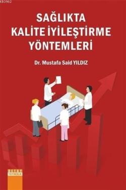 Sağlıkta Kalite İyileştirme Yöntemleri