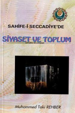 Sahife-i Seccadiyede Siyaset ve Toplum