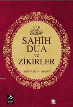 Sahih Dua ve Zikirler (Cep Boy) - Mustafa El-Adevi | Yeni ve İkinci El