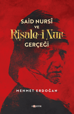 Said Nursî Ve Risale-i Nur Gerçeği - Mehmet Erdoğan | Yeni ve İkinci E