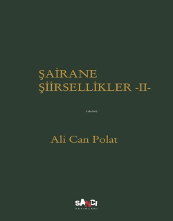 Şairane Şiirsellikler - 2