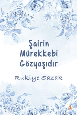 Şairin Mürekkebi Gözyaşıdır