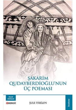 Şakarim Qudayberdioğlu’nun Üç Poeması