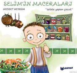 Salata Yapan Çocuk - Selim'in Maceraları