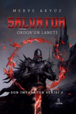 Salvator:Ordor'un Laneti;Son İmparator Serisi 2