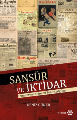 Sansür ve İktidar;Cumhuriyet Dönemi Tehdit Algıları