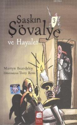 Şaşkın Şövalye ve Hayalet; Şaşkın Şövalye,8-12 Yaş