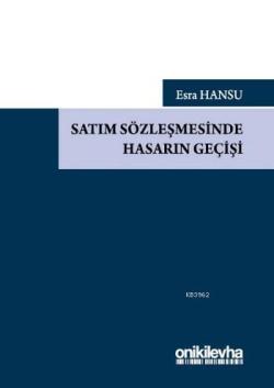 Satım Sözleşmesinde Hasarın Geçişi