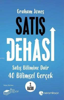 Satış Dehası; Satış Bilimine Dair 40 Bilimsel Gerçek - Graham Jones | 