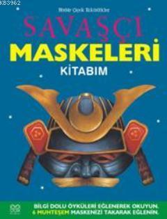 Savaşçı Maskeleri Kitabım