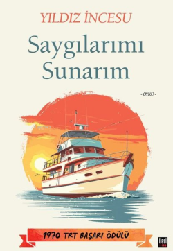 Saygılarımı Sunarım - Yıldız İncesu | Yeni ve İkinci El Ucuz Kitabın A