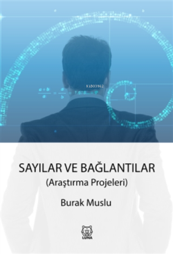 Sayılar ve Bağlantılar ;Araştırma Projeleri