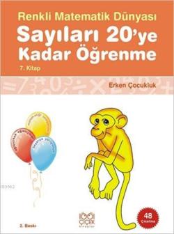 Sayıları 20'ye Kadar Öğrenme; Renkli Matematik Dünyası 7