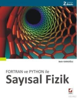 Sayısal Fizik; 46 çözümlü örnek, 68 problem