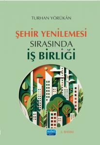 Şehir Yenilemesi Sırasında İş Birliği