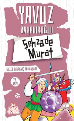 Şehzade Murat;Güzel Davranış Romanları