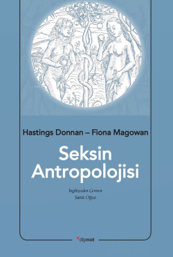 Seksin Antropolojisi - Hastings Donnan | Yeni ve İkinci El Ucuz Kitabı