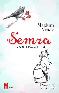 Semra;Küçük- Esmer- Uzak