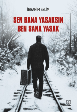 Sen Bana Yasaksın Ben Sana Yasak - İbrahim Selim | Yeni ve İkinci El U