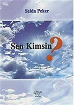 Sen Kimsin?