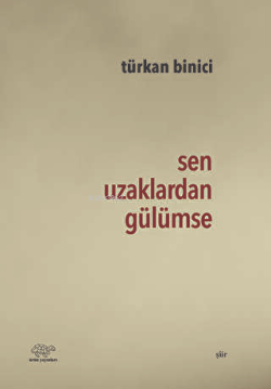 Sen Uzaklardan Gülümse