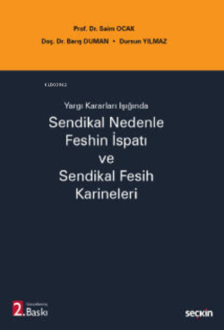 Sendikal Nedenle Feshin İspatı ve Sendikal Fesih Karineleri