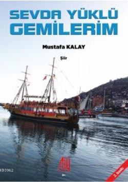 Sevda Yüklü Gemilerim