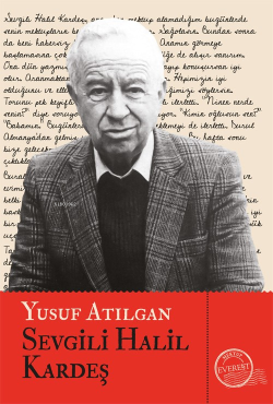 Sevgili Halil Kardeş - Yusuf Atılgan | Yeni ve İkinci El Ucuz Kitabın 