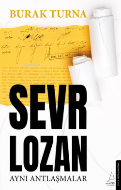 Sevr Lozan;Aynı Antlaşmalar