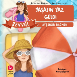 Şevval Yaşasın Yaz Geldi;Değerler Eğitimi Yardımsever