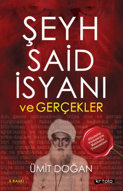 Şeyh Said İsyanı Ve Gerçekler