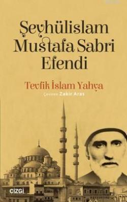 Şeyhülislam Mustafa Sabri Efendi