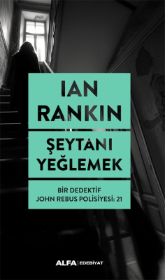 Şeytanı Yeğlemek;Bir Dedektif John Rebus Polisiyesi:21