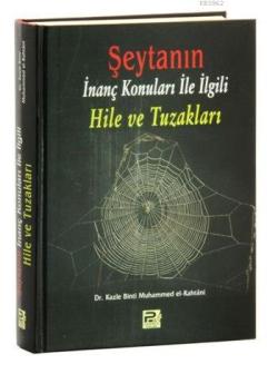 Şeytanın İnanç Konuları İle İlgili Hile ve Tuzakları (Ciltli, Şamua)