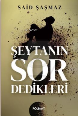 Şeytanın Sor Dedikleri