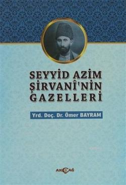 Seyyid Azim Şirvani'nin Gazelleri