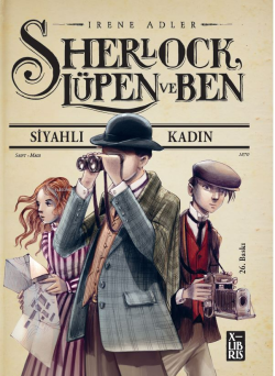 Sherlock Lüpen ve Ben;Siyahlı Kadın