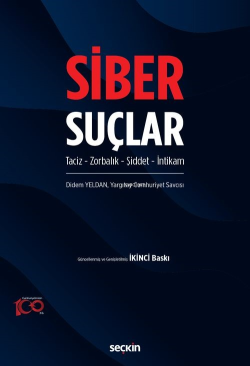 Siber Suçlar  Taciz – Zorbalık – Şiddet – İntikam