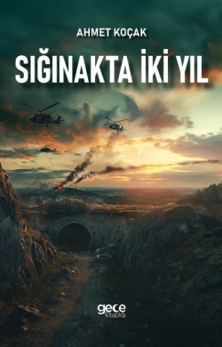 Sığınakta İki Yıl