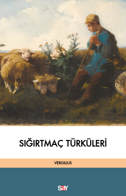 Sığırtmaç Türküleri - Bucolica | Yeni ve İkinci El Ucuz Kitabın Adre