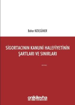 Sigortacının Kanuni Halefiyetinin Şartları ve Sınırları