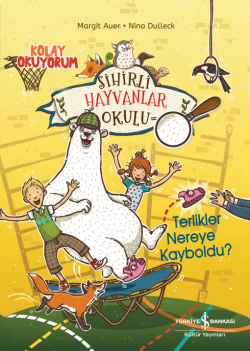 Sihirli Hayvanlar Okulu;Terlikler Nereye Kayboldu?