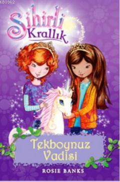 Sihirli Krallık 2. Kitap: Tekboynuz Vadisi