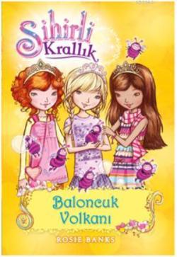 Sihirli Krallık 7. Kitap: Baloncuk Volkanı; Baloncuk Volkanı