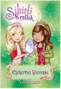 Sihirli Krallık 9. Kitap: Ejderha Yuvası