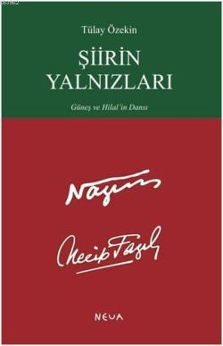 Şiirin Yalnızları; Güneş ve Hilal'in Dansı