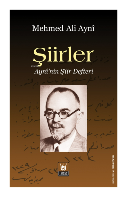 Şiirler - Mehmed Ali Ayni | Yeni ve İkinci El Ucuz Kitabın Adresi