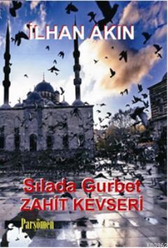 Sılada Gurbet Zahid Kevseri