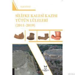 Silifke Kalesi Kazısı Tütün Lüleleri (2011-2019)