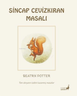 Sincap Cevizkıran Masalı - Tüm Dünyanın Kalbini Kazanmış Masallar - Be